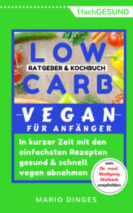 Low Carb Vegan für Anfänger